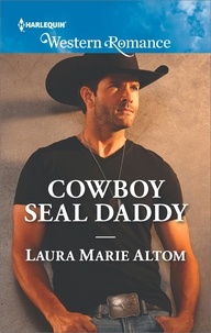 Laura Marie Altom - Cowboy Seal Daddy.