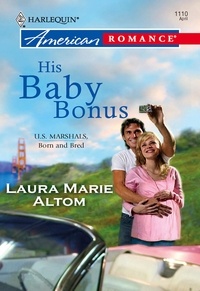 Laura Marie Altom - His Baby Bonus.