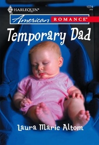 Laura Marie Altom - Temporary Dad.