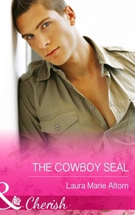 Laura Marie Altom - The Cowboy Seal.