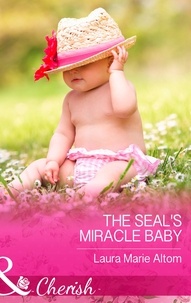 Laura Marie Altom - The SEAL's Miracle Baby.