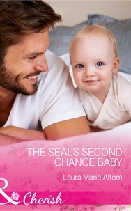Laura Marie Altom - The Seal's Second Chance Baby.