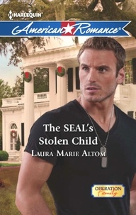 Laura Marie Altom - The Seal's Stolen Child.