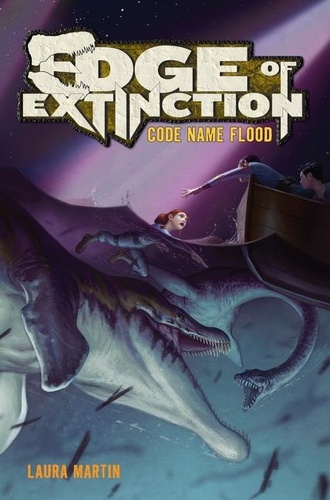 Laura Martin et Eric Deschamps - Edge of Extinction #2: Code Name Flood.