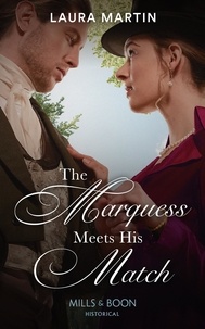 Laura Martin - The Marquess Meets His Match.