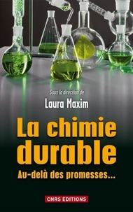 Laura Maxim - La chimie durable - Au-delà des promesses....