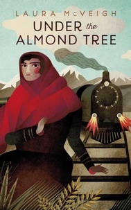Laura McVeigh - Under the Almond Tree.