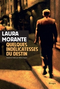 Laura Morante - Quelques indélicatesses du destin - Contes & interludes.
