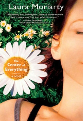 The Center of Everything. A Novel
