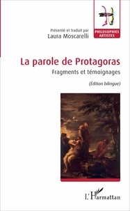 Laura Moscarelli - La parole de Protagoras - Fragments et témoignages.