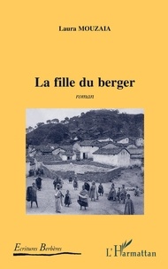 Laura Mouzaïa - La fille du berger (Roman).