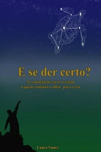 E se der certo?