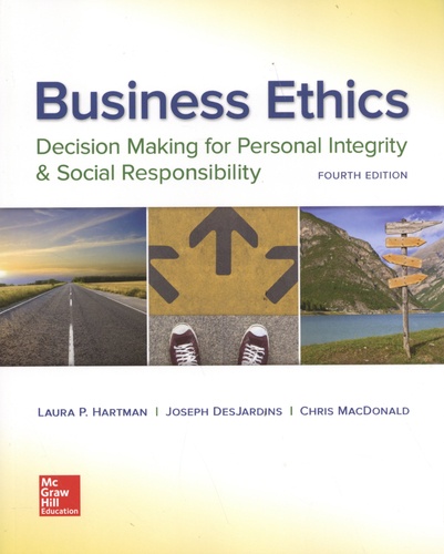 Business Ethics. Decision Making for Personal Integrity & Social Responsibility 4th edition