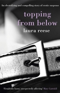 Laura Reese - Topping From Below.