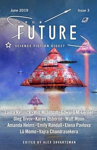  Laura Resnick et  Will McIntosh - Future Science Fiction Digest Issue 3 - Future Science Fiction Digest, #3.