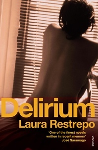 Laura Restrepo - Delirium.