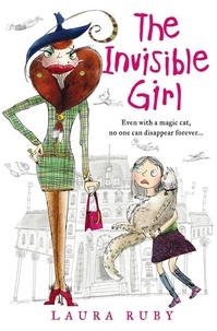 Laura Ruby - The Invisible Girl.