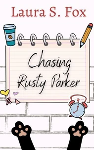 Chasing Rusty Parker