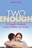 Two Is Enough. A Couple's Guide to Living Childless by Choice