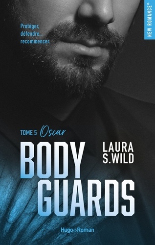 Bodyguards - Tome 5. Oscar