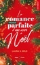 Laura S. Wild - La romance presque parfaite d'une accro à Noël.