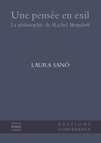 Laura Sanò - Une pensée en exil - La philosophie de Rachel Bespaloff.
