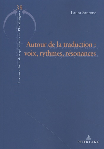 Laura Santone - Autour de la traduction : voix, rythmes, résonances.