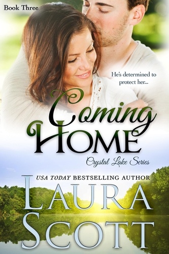  Laura Scott - Coming Home - Crystal Lake Series, #3.