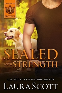  Laura Scott - Sealed with Strength - Called to Protect, #4.