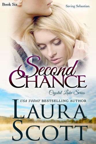  Laura Scott - Second Chance - Crystal Lake Series, #6.