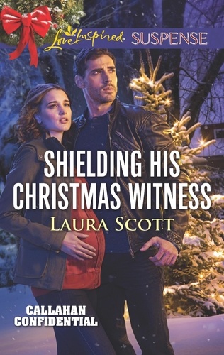 Laura Scott - Shielding His Christmas Witness.