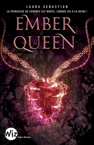 Ember Queen. Ash Princess - tome 3