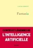 Laura Sibony - Fantasia - Contes et légendes de l'intelligence artificielle.