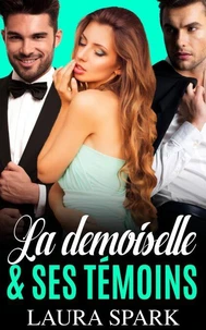 La Demoiselle &amp; Ses Témoins