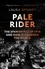 Pale Rider. The Spanish Flu of 1918 and How it Changed the World