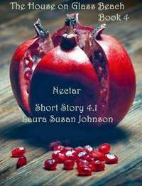 Nectar (The House On Glass Beach #4.1)