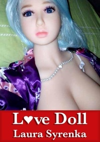 Laura Syrenka - Love Doll.