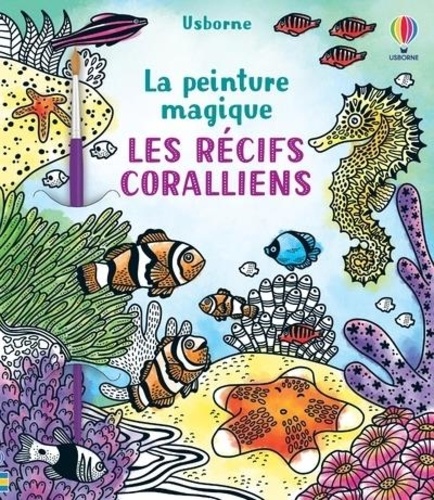 Les récifs coralliens. Avec un pinceau