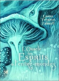 Laura Tempest Zakroff - L'oracle des esprits de l'entre-mondes.