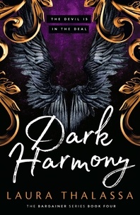 Laura Thalassa - Dark Harmony - The finale to the bestselling smash-hit dark fantasy romance!.