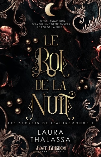 Le roi de la nuit Tome 1 Les secrets de l'Autremonde