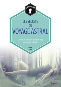 Les secrets du voyage astral