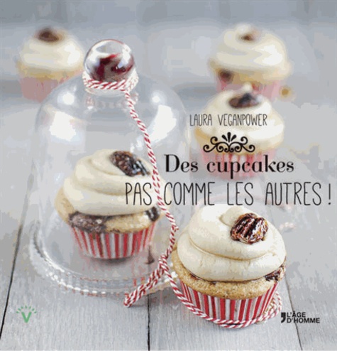 Laura Veganpower - Des cupcakes pas comme les autres !.