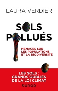 Laura Verdier - Sols pollués - Menaces sur les populations et la biodiversité.