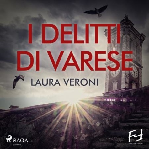 Laura Veroni et Eleni Molos - I delitti di Varese.