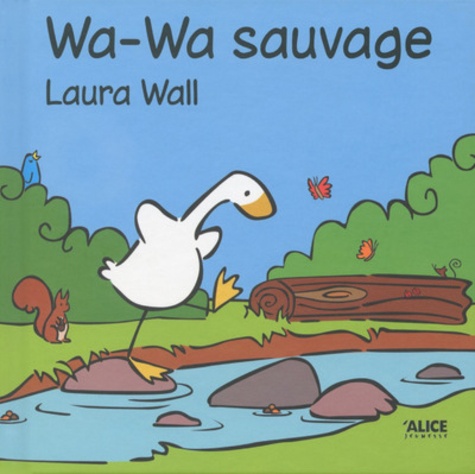 Laura Wall - Wa-Wa sauvage.