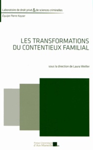 Laura Weiller - Les transformations du contentieux familial.