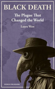 Black Death The Plague That Changed the World