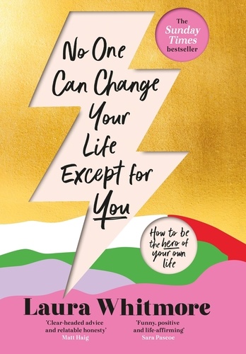 No One Can Change Your Life Except For You. The Sunday Times bestseller