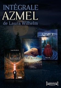 Laura Wilhelm - Azmel - L'intégrale.